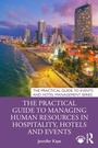 Cover: The Practical Guide to Managing Human Resources in Hospitality, Hotels and Events - Routledge