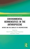 Cover: Environmental Hermeneutics in the Anthropocene - Routledge