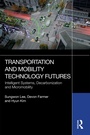 Cover: Transportation and Mobility Technology Futures - Routledge
