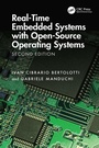 Cover: Real-Time Embedded Systems with Open-Source Operating Systems - CRC Press