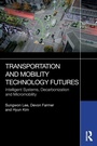 Cover: Transportation and Mobility Technology Futures - Routledge