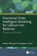 Cover: Fractional Order Intelligent Modeling for Lithium-Ion Batteries - CRC Press