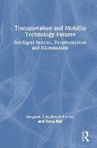 Abbildung von: Transportation and Mobility Technology Futures - Routledge
