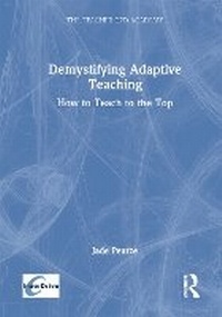 Enlarge image Cover: Demystifying Adaptive Teaching - Routledge