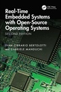 Cover: Real-Time Embedded Systems with Open-Source Operating Systems - CRC Press