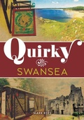Cover: Quirky Swansea - Amberley Publishing