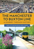 Cover: The Manchester to Buxton Line - Amberley Publishing