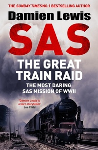 Enlarge image Cover: SAS The Great Train Raid - Quercus