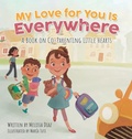 Cover: My Love for You Is Everywhere - Halo Publishing International