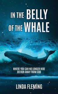 Enlarge image Cover: In The Belly Of The Whale - Xulon Press