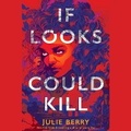 Cover: If Looks Could Kill - SIMON & SCHUSTER AUDIO