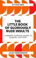 Cover: The Little Book of Gloriously Rude Insults - Little Red Dog