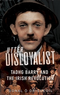 Enlarge image Cover: Utter Disloyalist - Mercier Press