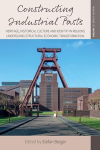 Enlarge image Cover: Constructing Industrial Pasts - Berghahn Books