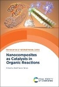 Cover: Nanocomposites as Catalysts in Organic Reactions - Royal Society of Chemistry