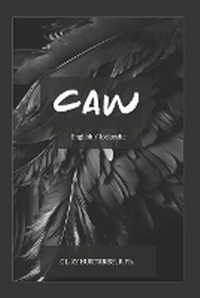 Enlarge image Cover: Caw - Raven House Pub.LLC
