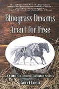 Cover: Bluegrass Dreams Aren't for Free - Wolfsinger Pub