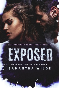 Enlarge image Cover: Exposed (German Edition) - Samantha Wilde