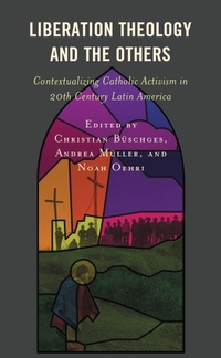 Enlarge image Cover: Liberation Theology and the Others - Lexington Books