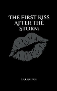 Enlarge image Cover: The First Kiss After the Storm - Barron