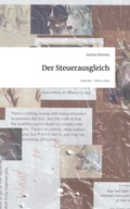 Cover: Der Steuerausgleich. Life is a Story - story.one - story.one publishing