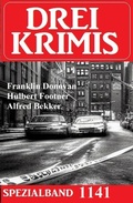 Cover: Drei Krimis Spezialband 1141 - Uksak E-Books
