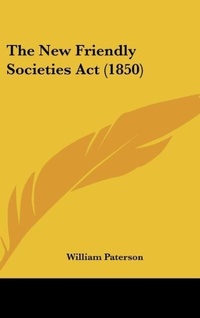 Abbildung von: The New Friendly Societies ACT (1850) - Kessinger Publishing