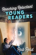 Cover: Reaching Reluctant Young Readers - Rowman & Littlefield Publishers