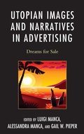 Cover: Utopian Images and Narratives in Advertising - Lexington Books