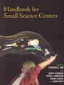 Cover: Handbook for Small Science Centers - AltaMira Press