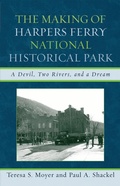 Cover: The Making of Harpers Ferry National Historical Park - Rowman & Littlefield