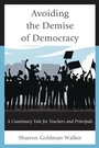 Bild: Avoiding the Demise of Democracy - Rowman & Littlefield Education