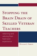 Bild: Stopping the Brain Drain of Skilled Veteran Teachers - Rowman & Littlefield Education