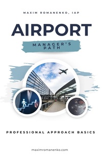 Enlarge image Cover: Airport. Manager's Path. Professional Approach Basics ("Professional Essentials" Training Concept, #1) - Maxim Romanenko, IAP