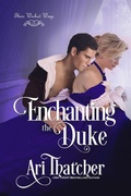 Cover: Enchanting the Duke (Their Wicked Ways, #5) - Aspendawn Press