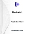 Cover: The Catch - DREAMSCAPE MEDIA