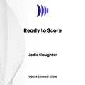 Cover: Ready to Score - DREAMSCAPE MEDIA