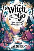 Cover: Witch on the Go: Travel Spells and Portable Altars (Summer Witchcraft, #3) - Witchy Moons Imprint