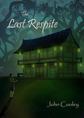 Cover: The Last Respite - John Cooley