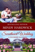 Cover: Sweetheart Wedding (Cranberry Bay Romance) - Mindy Hardwick