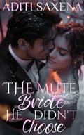 Cover: The Mute Bride He Didn't Choose - Aditi Saxena