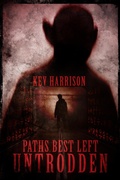 Cover: Paths Best Left Untrodden - Kev Harrison