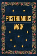Cover: Posthumous Now - BOOKBABY