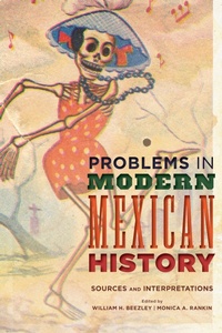 Enlarge image Cover: Problems in Modern Mexican History - Rowman & Littlefield Publishers