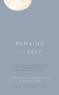 Cover: Remains of a Self - Rowman & Littlefield Publishers