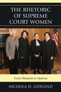 Cover: The Rhetoric of Supreme Court Women - Lexington Books