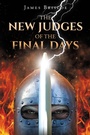 Cover: The New Judges of the Final Days - Page Publishing, Inc.
