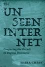 Cover: The Unseen Internet - MIT Press