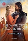 Cover: The Warrior's Rescued Bride - Harlequin Historical