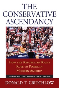 Bild: The Conservative Ascendancy - University Press of Kansas